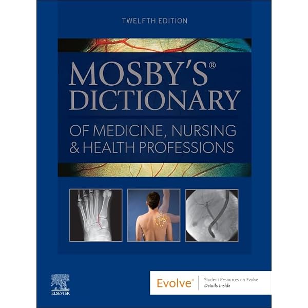 Mosby's Dictionary of Medicine, Nursing & Health Professions